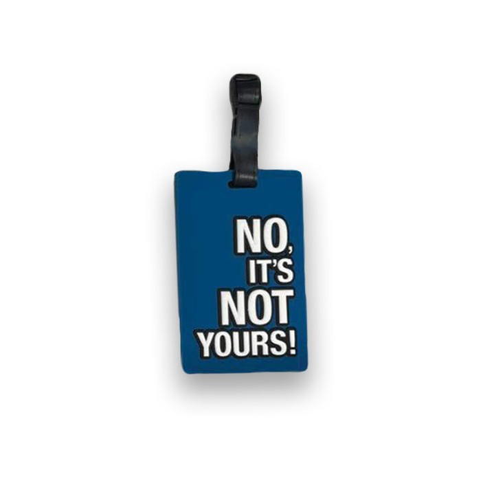 No it’s Not Yours Ετικέτα για Βαλίτσες