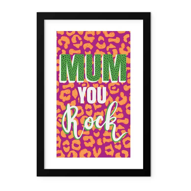 Παιδικά Mum You Rock Poster Με Μαύρη Ξύλινη Κορνίζα 20x30cm